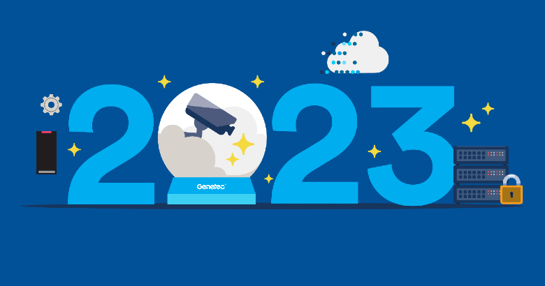 genetec 2023 predictions
