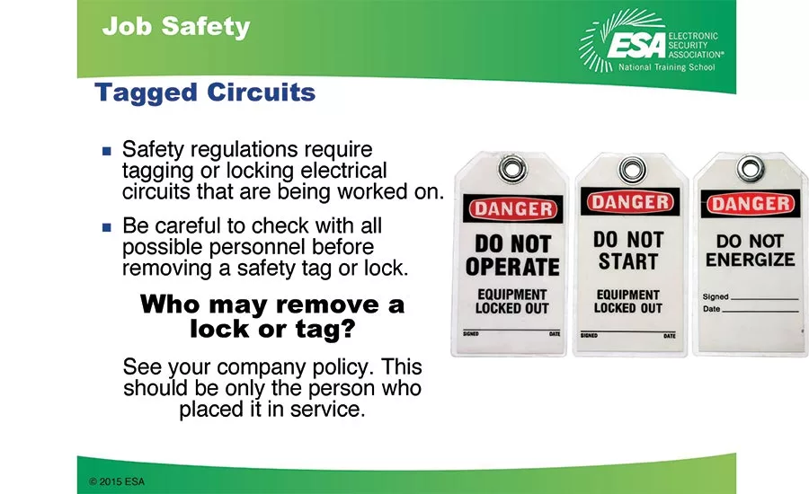 Tags should be put in place when technicians are working on electrical circuits