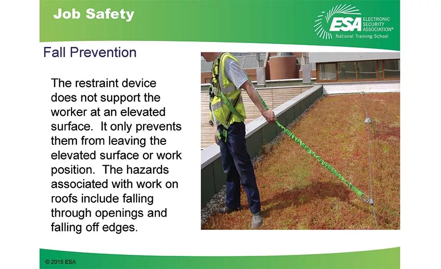 Fall restraint systems act as a leash to prevent technicians from stepping into areas from which they might fall