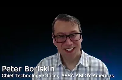 Peter Boriskin, chief technology officer, ASSA ABLOY Americas
